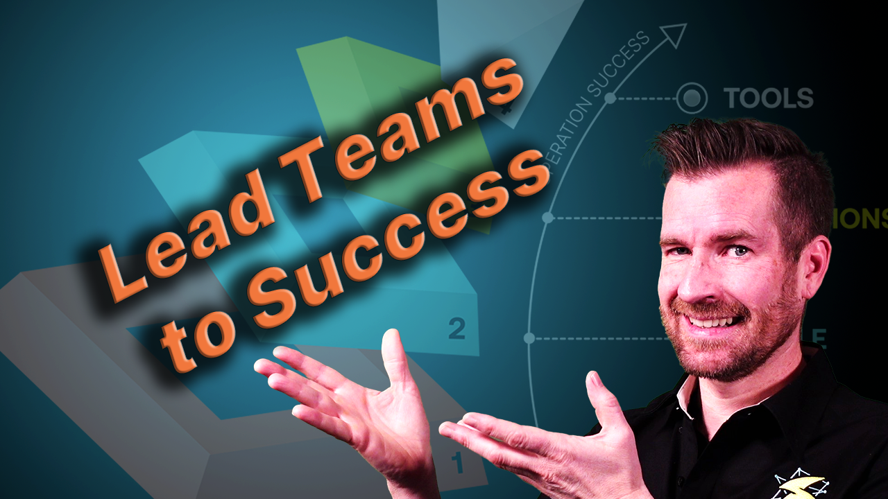 Picture of Andrew with the text "Lead Teams to Success"